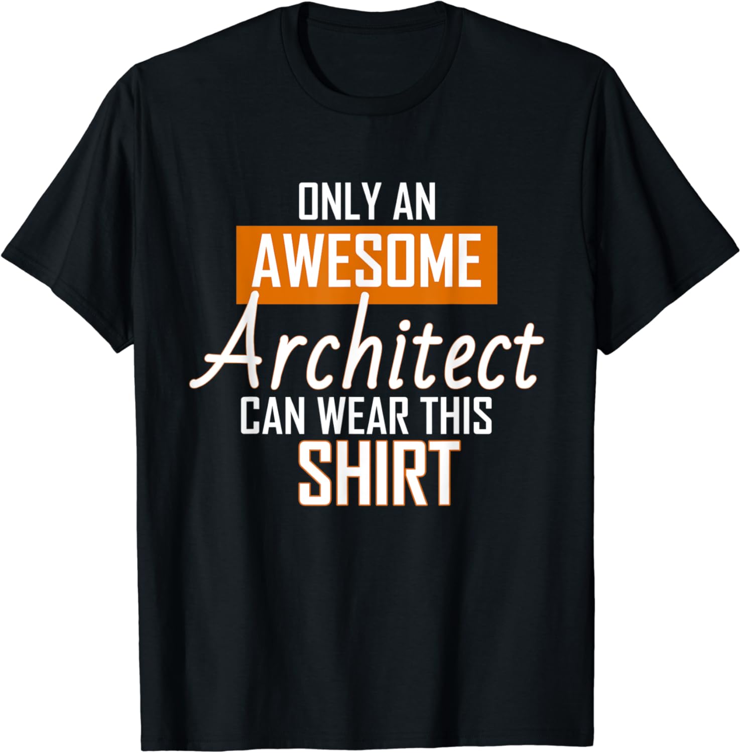 Amazon Funny Only Awesome Architect Gifts T Shirt Clothing amazon-funny-only-awesome-architect-gifts-t-shirt-clothing